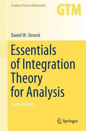 Stroock |  Essentials of Integration Theory for Analysis | Buch |  Sack Fachmedien