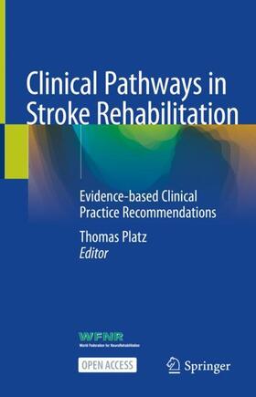 Platz |  Clinical Pathways in Stroke Rehabilitation | Buch |  Sack Fachmedien