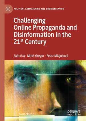 Mlejnková / Gregor |  Challenging Online Propaganda and Disinformation in the 21st Century | Buch |  Sack Fachmedien
