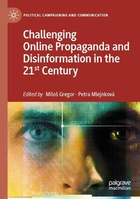 Mlejnková / Gregor |  Challenging Online Propaganda and Disinformation in the 21st Century | Buch |  Sack Fachmedien