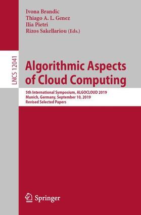 Brandic / Sakellariou / Genez |  Algorithmic Aspects of Cloud Computing | Buch |  Sack Fachmedien