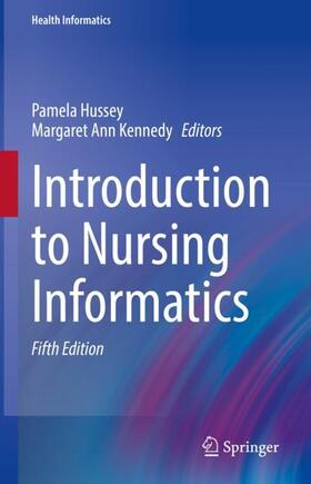 Kennedy / Hussey |  Introduction to Nursing Informatics | Buch |  Sack Fachmedien