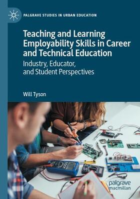 Tyson |  Teaching and Learning Employability Skills in Career and Technical Education | Buch |  Sack Fachmedien