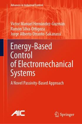 Hernández-Guzmán / Orrante-Sakanassi / Silva-Ortigoza |  Energy-Based Control of Electromechanical Systems | Buch |  Sack Fachmedien