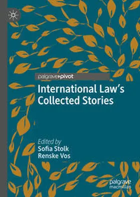 Stolk / Vos |  International Law's Collected Stories | eBook | Sack Fachmedien