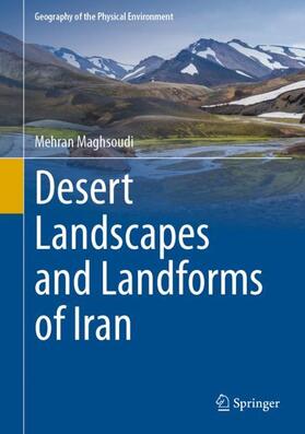 Maghsoudi |  Desert Landscapes and Landforms of Iran | Buch |  Sack Fachmedien