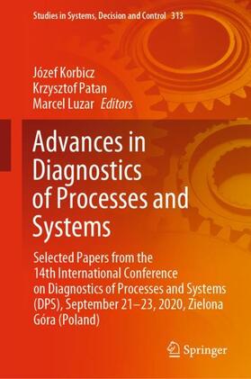 Korbicz / Luzar / Patan |  Advances in Diagnostics of Processes and Systems | Buch |  Sack Fachmedien