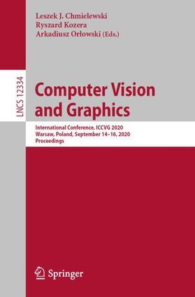 Chmielewski / Orlowski / Kozera |  Computer Vision and Graphics | Buch |  Sack Fachmedien