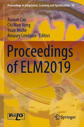 Cao / Lendasse / Vong |  Proceedings of ELM2019 | Buch |  Sack Fachmedien