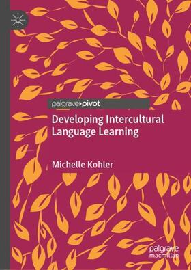 Kohler |  Developing Intercultural Language Learning | Buch |  Sack Fachmedien