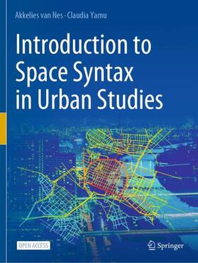 Yamu / van Nes |  Introduction to Space Syntax in Urban Studies | Buch |  Sack Fachmedien