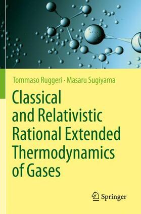 Sugiyama / Ruggeri |  Classical and Relativistic Rational Extended Thermodynamics of Gases | Buch |  Sack Fachmedien