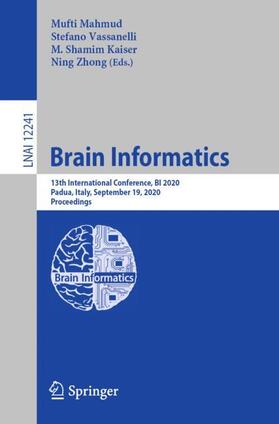 Mahmud / Zhong / Vassanelli |  Brain Informatics | Buch |  Sack Fachmedien