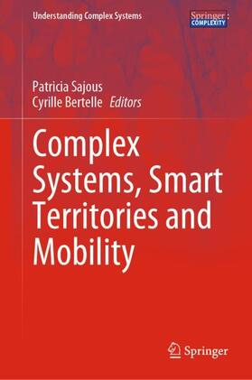 Bertelle / Sajous |  Complex Systems, Smart Territories and Mobility | Buch |  Sack Fachmedien