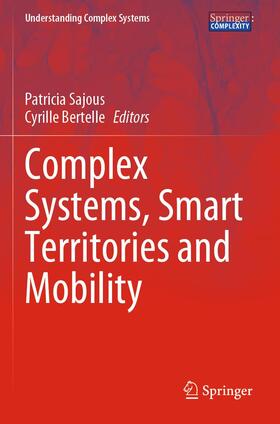 Bertelle / Sajous |  Complex Systems, Smart Territories and Mobility | Buch |  Sack Fachmedien
