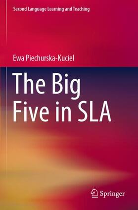 Piechurska-Kuciel |  The Big Five in SLA | Buch |  Sack Fachmedien