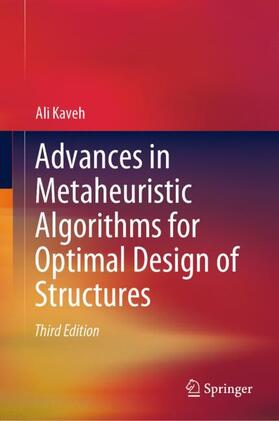 Kaveh |  Advances in Metaheuristic Algorithms for Optimal Design of Structures | Buch |  Sack Fachmedien