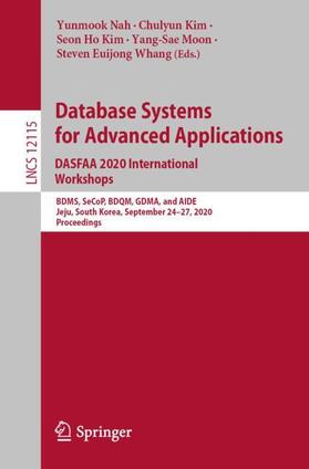 Nah / Kim / Whang |  Database Systems for Advanced Applications. DASFAA 2020 International Workshops | Buch |  Sack Fachmedien