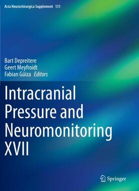 Depreitere / Güiza / Meyfroidt |  Intracranial Pressure and Neuromonitoring XVII | Buch |  Sack Fachmedien