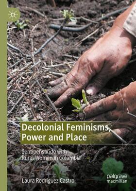 Rodríguez Castro |  Decolonial Feminisms, Power and Place | Buch |  Sack Fachmedien