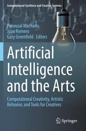 Machado / Greenfield / Romero |  Artificial Intelligence and the Arts | Buch |  Sack Fachmedien