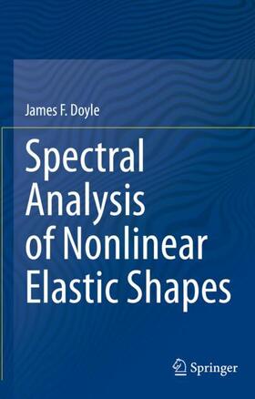 Doyle |  Spectral Analysis of Nonlinear Elastic Shapes | Buch |  Sack Fachmedien