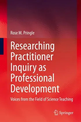 Pringle |  Researching Practitioner Inquiry as Professional Development | Buch |  Sack Fachmedien