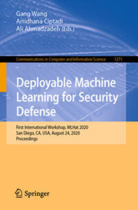 Wang / Ciptadi / Ahmadzadeh |  Deployable Machine Learning for Security Defense | eBook | Sack Fachmedien