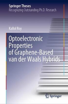Roy |  Optoelectronic Properties of Graphene-Based van der Waals Hybrids | Buch |  Sack Fachmedien