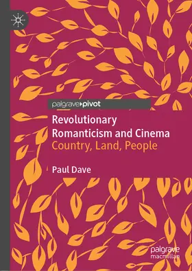 Dave |  Revolutionary Romanticism and Cinema | eBook | Sack Fachmedien