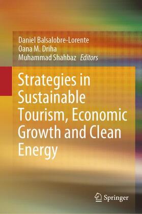 Balsalobre-Lorente / Shahbaz / Driha |  Strategies in Sustainable Tourism, Economic Growth and Clean Energy | Buch |  Sack Fachmedien