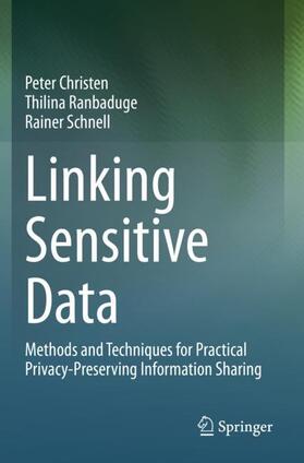 Christen / Schnell / Ranbaduge |  Linking Sensitive Data | Buch |  Sack Fachmedien