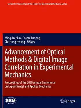 Lin / Hwang / Furlong |  Advancement of Optical Methods & Digital Image Correlation in Experimental Mechanics | Buch |  Sack Fachmedien