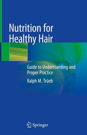 Trüeb |  Nutrition for Healthy Hair | Buch |  Sack Fachmedien