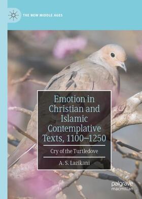 Lazikani |  Emotion in Christian and Islamic Contemplative Texts, 1100¿1250 | Buch |  Sack Fachmedien