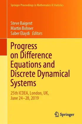 Baigent / Bohner / Elaydi |  Progress on Difference Equations and Discrete Dynamical Systems | eBook | Sack Fachmedien