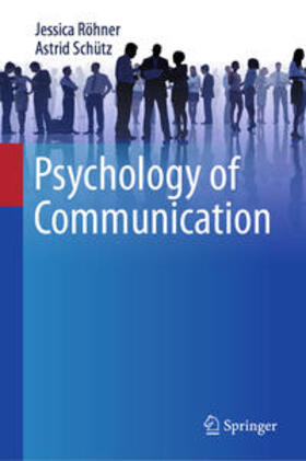 Röhner / Schütz |  Psychology of Communication | eBook | Sack Fachmedien