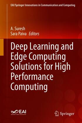 Suresh / Paiva | Deep Learning and Edge Computing Solutions for High Performance Computing | E-Book | sack.de
