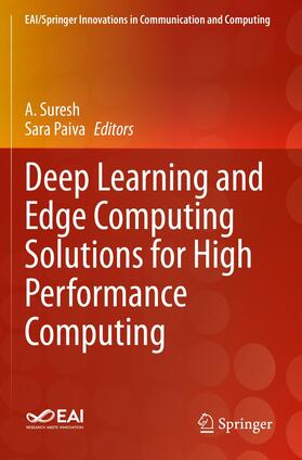 Paiva / Suresh |  Deep Learning and Edge Computing Solutions for High Performance Computing | Buch |  Sack Fachmedien