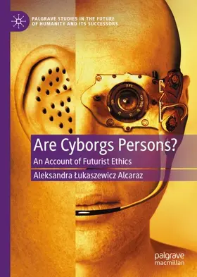 Lukaszewicz Alcaraz / Lukaszewicz Alcaraz |  Are Cyborgs Persons? | Buch |  Sack Fachmedien