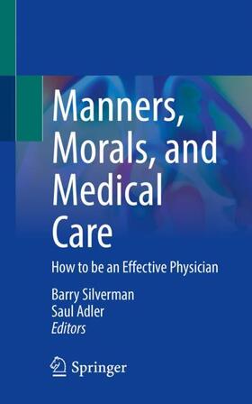 Adler / Silverman |  Manners, Morals, and Medical Care | Buch |  Sack Fachmedien