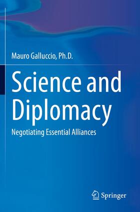Galluccio / Galluccio, Ph.D. |  Science and Diplomacy | Buch |  Sack Fachmedien