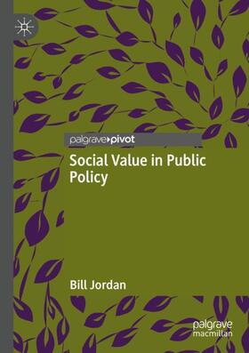 Jordan |  Social Value in Public Policy | Buch |  Sack Fachmedien