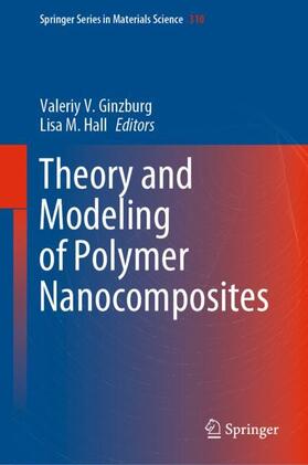 Hall / Ginzburg |  Theory and Modeling of Polymer Nanocomposites | Buch |  Sack Fachmedien