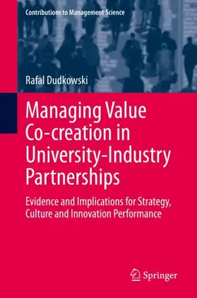 Dudkowski | Managing Value Co-creation in University-Industry Partnerships | Buch | 978-3-030-60476-9 | sack.de