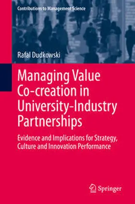 Dudkowski |  Managing Value Co-creation in University-Industry Partnerships | eBook | Sack Fachmedien