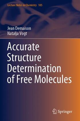 Vogt / Demaison |  Accurate Structure Determination of Free Molecules | Buch |  Sack Fachmedien