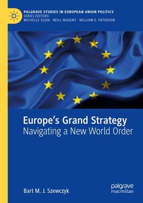 Szewczyk |  Europe¿s Grand Strategy | Buch |  Sack Fachmedien