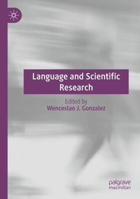 Gonzalez |  Language and Scientific Research | Buch |  Sack Fachmedien