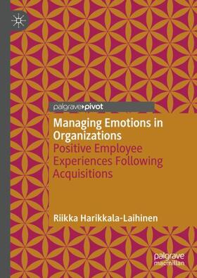 Harikkala-Laihinen |  Managing Emotions in Organizations | Buch |  Sack Fachmedien